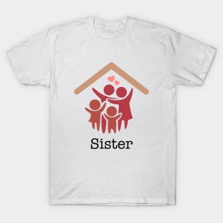 Same Household - Sister T-Shirt